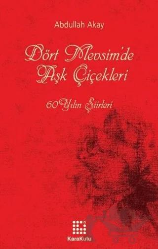 Dört Mevsim’de Aşk Çiçekleri