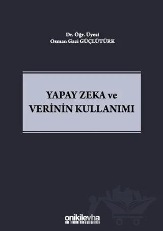 Yapay Zeka ve Verinin Kullanımı
