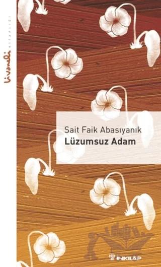 Lüzumsuz Adam - Livaneli Kitaplığı