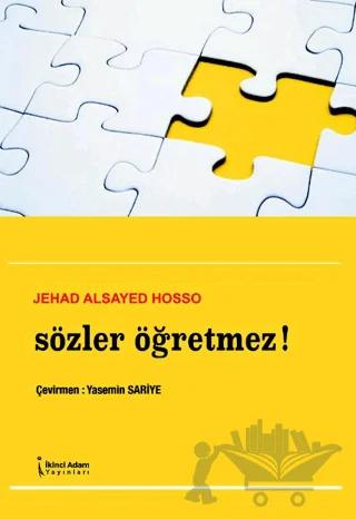 Sözler Öğretmez!