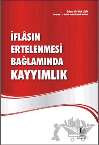 İflasın Ertelenmesi Bağlamında Kayyımlık