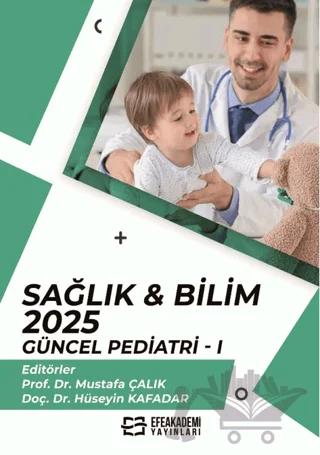Sağlık & Bilim 2025: Güncel Pediatri - 1