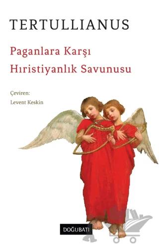 Paganlara Karşı Hıristiyanlık Savunusu