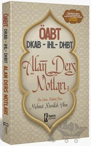 ÖABT DKAB-İHL-DHBT Din Kültürü ve Ahlak Bilgisi Öğretmenliği Alan Ders Notları
