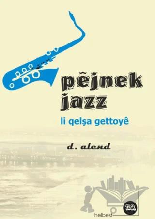 Pejnek Jazz Li Qelşa Gettoye