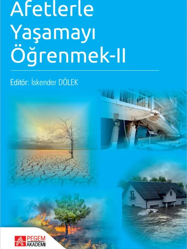 Afetlerle Yaşamayı Öğrenmek-II