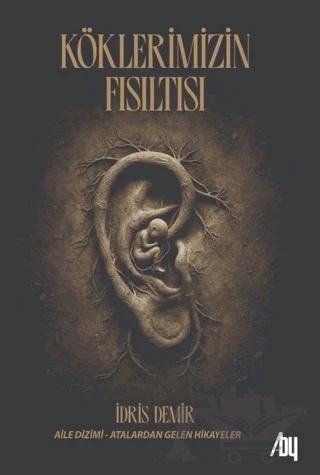 Köklerimizin Fısıltısı