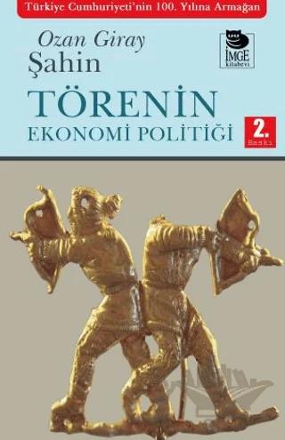 Törenin Ekonomi Politiği