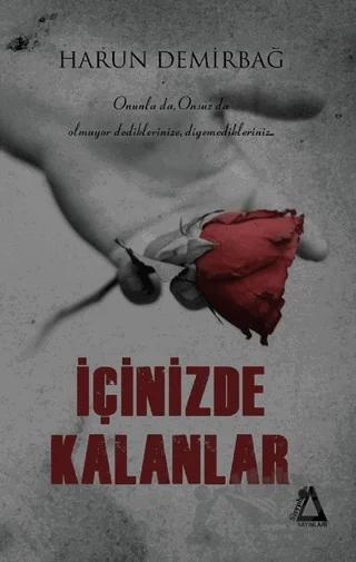 İçinizde Kalanlar