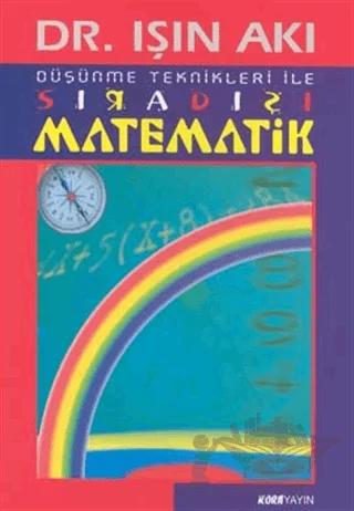 Düşünme Teknikleri ile Sıradışı Matematik