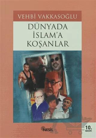 Dünyada İslam’a Koşanlar