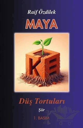 Maya - Düş Tortuları – Raif Özdilek – Tunç Yayıncılık kitap kapağı