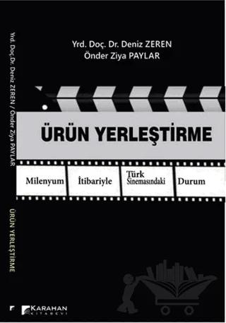 Ürün Yerleştirme Milenyum İtibariyle Türk Sinemasındaki Durum