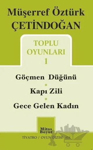 Toplu Oyunları 1 / Göçmen Düğünü - Kapı Zili - Gece Gelen Kadın