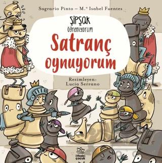 Şipşak Öğreniyorum - Satranç Oynuyorum