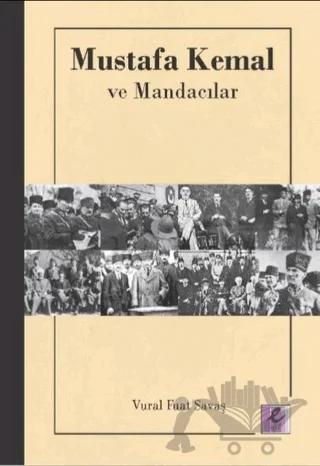 Mustafa Kemal ve Mandacılar