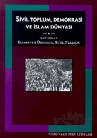 Sivil Toplum, Demokrasi ve İslam Dünyası
