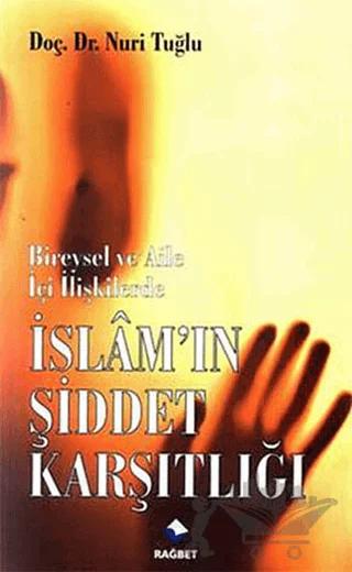 İslam’ın Şiddet Karşılığı