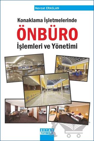Konaklama İşletmelerinde Önbüro İşlemleri ve Yönetimi