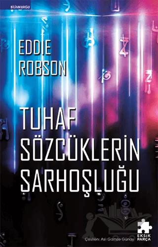 Tuhaf Sözcüklerin Sarhoşluğu