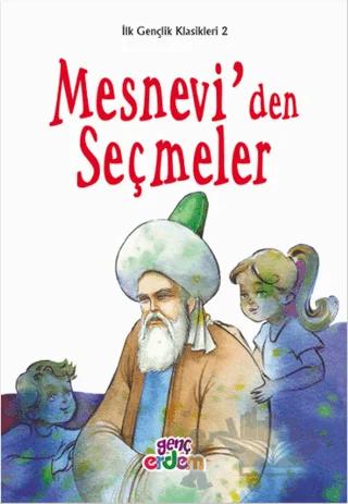 İlk Gençlik Klasikleri 2 - Mesnevi'den Seçmeler
