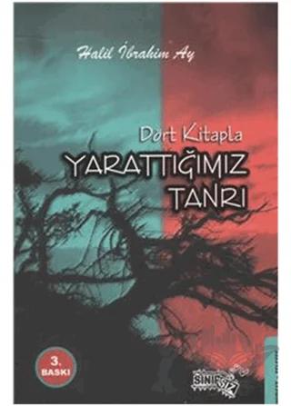 Dört Kitapla Yarattığımız Tanrı