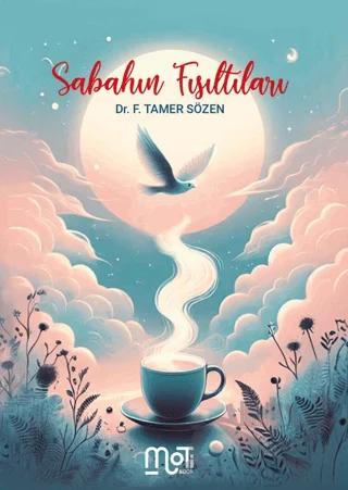Sabahın Fısıltıları – F. Tamer Sözen – Motibook kitap kapağı