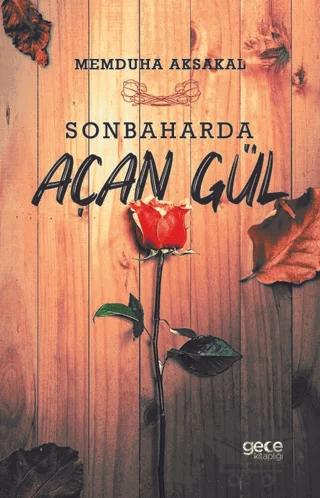 Sonbaharda Açan Gül