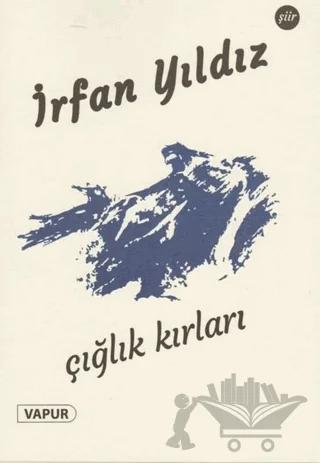 Çığlık Kırları – İrfan Yıldız – Vapur Yayınları kitap kapağı
