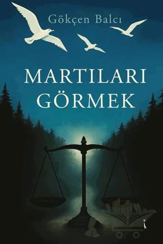 Martıları Görmek