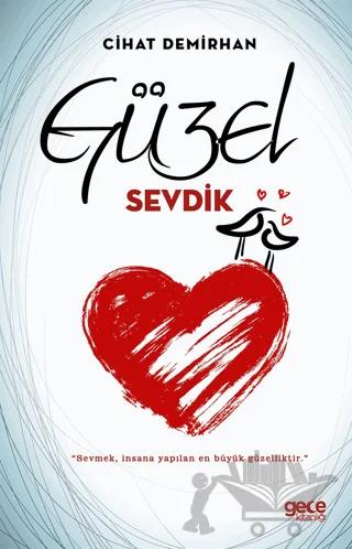 Güzel Sevdik