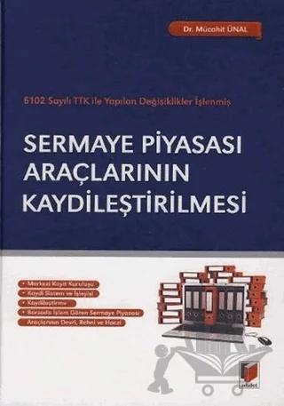 Sermaye Piyasası Araçlarının Kaydileştirilmesi