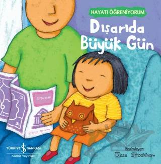 Dışarıda Büyük Gün - Hayatı Öğreniyorum
