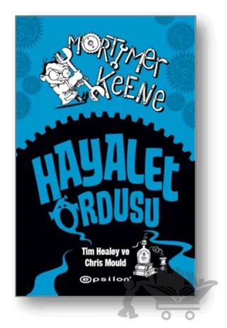 Mortimer Keene: Hayalet Ordusu