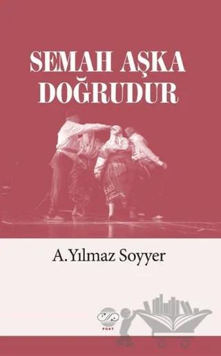 Semah Aşka Doğrudur
