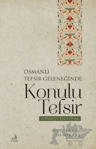 Osmanlı Tefsir Geleneğinde Konulu Tefsir