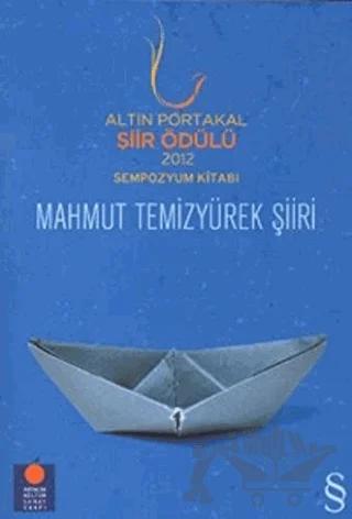 Altın Portakal Şiir Ödülü 2012 Sempozyum Kitabı Mahmut Temizyürek Şiiri