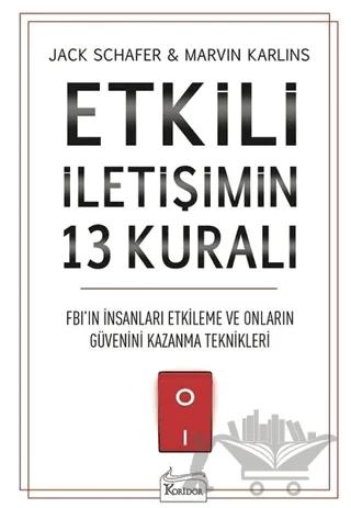 Etkili İletişimin 13 Kuralı – Jack Schafer, Marvin Karlins – Koridor Yayıncılık kitap kapağı