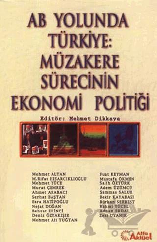 AB Yolunda Türkiye: Müzakere Sürecinin Ekonomi Politiği