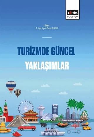 Turizmde Güncel Yaklaşımlar
