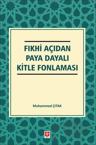 Fıkhi Açıdan Paya Dayalı Kitle Fonlaması