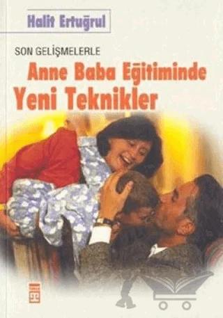 Anne Baba Eğitiminde Yeni Teknikler