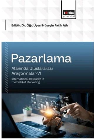 Pazarlama Alanında Uluslararası Araştırmalar - 6