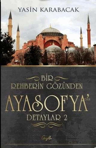Bir Rehberin Gözünden Ayasofya’dan Detaylar 2
