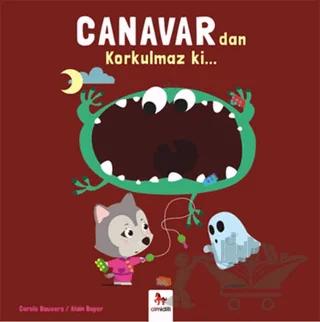 Canavar'dan Korkulmaz ki…