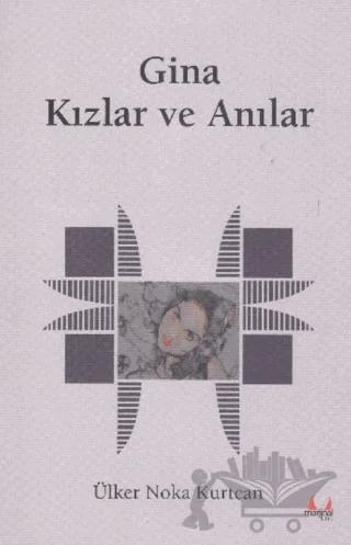 Gina - Kızlar ve Anılar