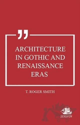 Architecture in Gothic and Renaissance Eras
