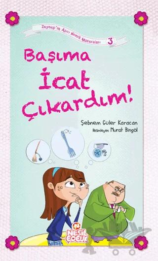 Başıma İcat Çıkardım!