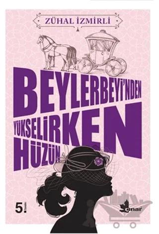 Beylerbeyi’nden Yükselirken Hüzün
