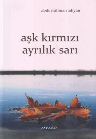 Aşk Kırmızı Ayrılık Sarı